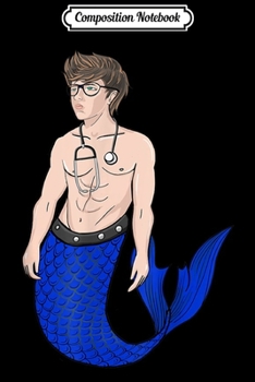 Composition Notebook: Merman Doctor Majestic Mermen Boy Mermaid Swimmer Boys Kids  Journal/Notebook Blank Lined Ruled 6x9 100 Pages