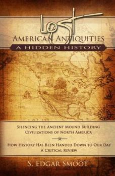 Lost American Antiquities: A Hidden History