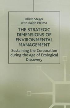 Paperback The Strategic Dimensions of Environmental Management: Sustaining the Corporation During the Age of Ecological Discovery Book