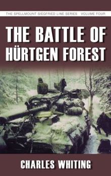 Battle of Hurtgen Forest - Book  of the Spellmount Siegfried Line