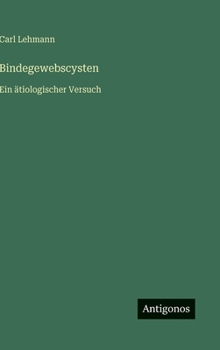 Hardcover Bindegewebscysten: Ein ätiologischer Versuch [German] Book