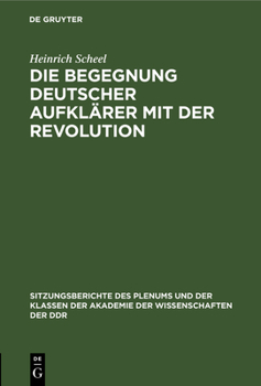 Hardcover Die Begegnung Deutscher Aufklärer Mit Der Revolution [German] Book