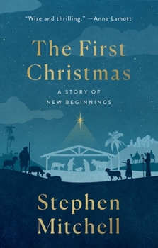 The First Christmas: A Story of New Beginnings