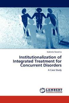 Paperback Institutionalization of Integrated Treatment for Concurrent Disorders Book