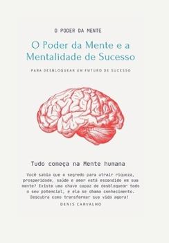 Paperback O poder da mente e a Mentalidade de sucesso [Portuguese] Book