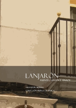 Paperback Lanjarón. Fuentes, Santos y Tinaos [Spanish] Book