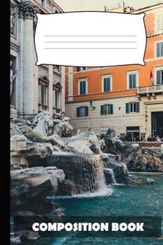 Paperback Composition Book: Trevi Fountain Italy Composition Notebook College Ruled Book