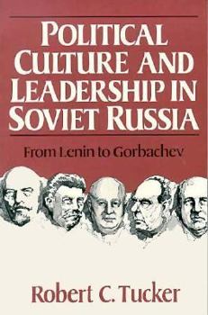 Paperback Political Culture and Leadership in Soviet Russia: From Lenin to Gorbachev Book