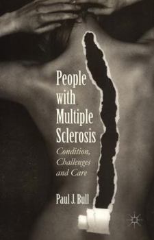 Hardcover People with Multiple Sclerosis: Condition, Challenges and Care Book