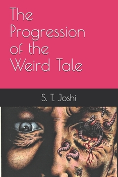 Paperback The Progression of the Weird Tale Book