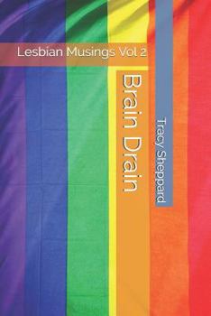 Paperback Brain Drain: Lesbian Musings Vol 2 Book