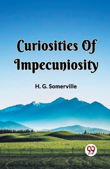 Curiosities of Impecuniosity