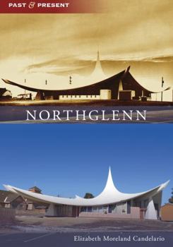 Northglenn (Images of America: Colorado) - Book  of the Images of America: Colorado