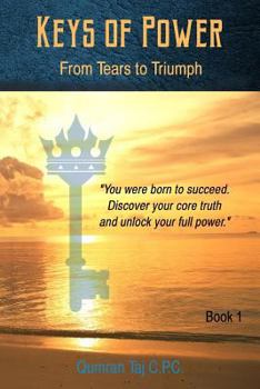 Paperback Keys Of Power: From Tears to Triumph Book