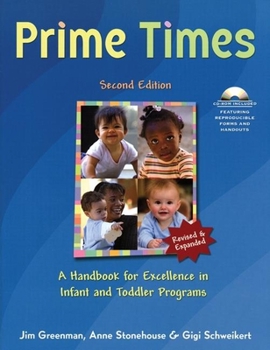 Paperback Prime Times, 2nd Ed: A Handbook for Excellence in Infant and Toddler Programs [With CDROM] Book