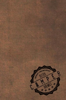 Geprüft und Bestätigt bester Camper der Welt: inkl. Terminplaner | Kalender 2020 ? | Das perfekte Geschenk für Männer, die campen | Geschenkidee | Geschenke (German Edition)