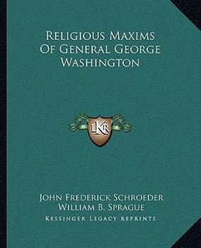 Paperback Religious Maxims Of General George Washington Book