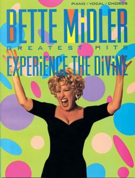 Paperback Bette Midler -- Greatest Hits: Experience the Divine (Piano/Vocal/Chords) Book