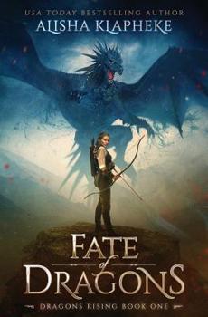 Paperback Fate of Dragons: Dragons Rising Book One Book