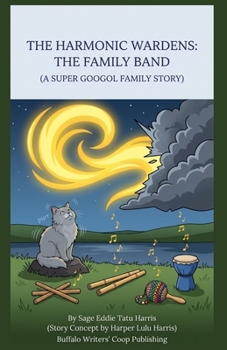 Paperback The Harmonic Wardens: The Family Band Book
