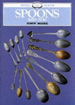 Paperback Spoons, 1650-1930 Book