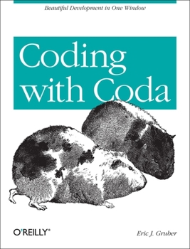 Paperback Coding with Coda: Beautiful Development in One Window Book