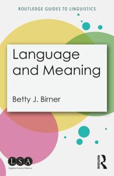 Language and Meaning - Book  of the Routledge Guides to Linguistics