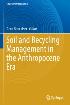 Paperback Soil and Recycling Management in the Anthropocene Era Book