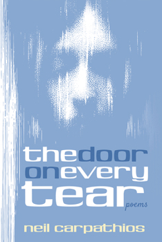 Hardcover The Door on Every Tear: Poems Book