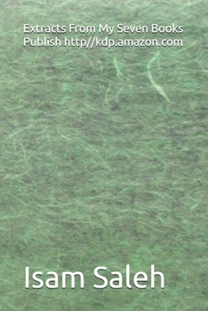 Paperback Extracts From My Seven Books Published By: http//kdp.amazon.com Book