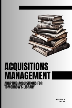 Paperback Acquisitions Management: Adapting Acquisitions for Tomorrow's Library Book