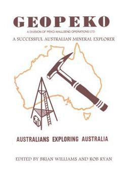 Paperback Geopeko - A successful Australian mineral explorer Book