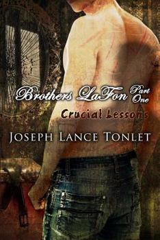 Paperback Brothers LaFon, Part One: Crucial Lessons Book