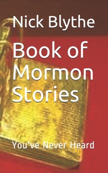 Paperback Book of Mormon Stories You've Never Heard Book