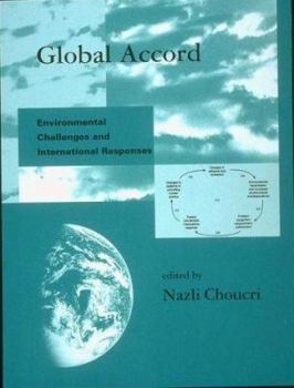 Paperback Global Accord: Environmental Challenges and International Responses Book