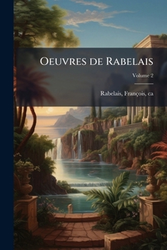 Paperback Oeuvres de Rabelais; Volume 2 [French] Book