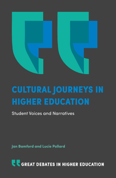 Paperback Cultural Journeys in Higher Education: Student Voices and Narratives Book