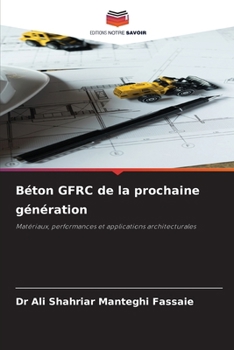 Béton GFRC de la prochaine génération (French Edition)