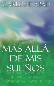 Paperback Más allá de mis sueños [Spanish] Book