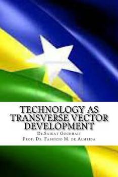 Paperback Technology as Transverse Vector Development: New phase of transformation in Rondonia Book