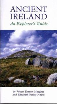 Paperback Ancient Ireland: An Explorer's Guide Book