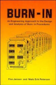 Hardcover Burn-In: An Engineering Approach to the Design and Analysis of Burn-In Procedures Book