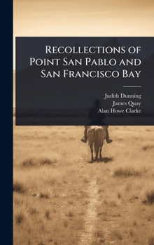 Hardcover Recollections of Point San Pablo and San Francisco Bay Book