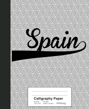 Calligraphy Paper: SPAIN Notebook (Weezag Calligraphy Paper Notebook)