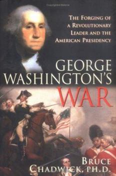 Hardcover George Washington's War: The Forging of a Revolutionary Leader Book