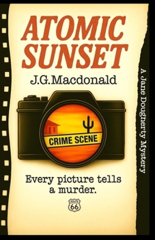 Atomic Sunset: A Route 66 Mystery (Mystery Club Choice)