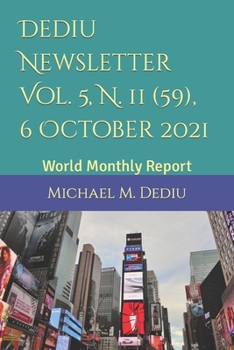 Paperback Dediu Newsletter Vol. 5, N. 11 (59), 6 October 2021: World Monthly Report Book