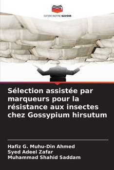 Sélection assistée par marqueurs pour la résistance aux insectes chez Gossypium hirsutum