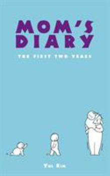 Paperback Mom'S Diary: The First Two Years Book