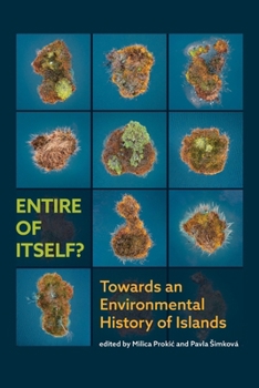Paperback Entire of itself? Towards an environmental history of Islands Book